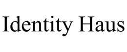 IDENTITY HAUS trademark