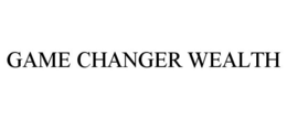 GAME CHANGER WEALTH trademark
