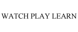 WATCH PLAY LEARN trademark