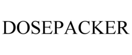 DOSEPACKER trademark