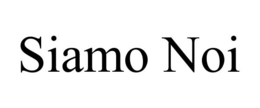 SIAMO NOI trademark