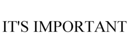 IT'S IMPORTANT trademark