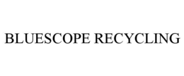 BLUESCOPE RECYCLING trademark