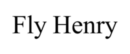 FLY HENRY trademark
