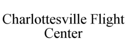 CHARLOTTESVILLE FLIGHT CENTER trademark