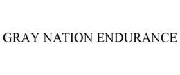 GRAY NATION ENDURANCE trademark