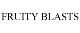 FRUITY BLASTS trademark