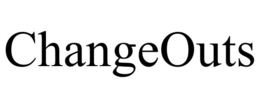 CHANGEOUTS trademark