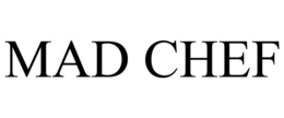 MAD CHEF trademark