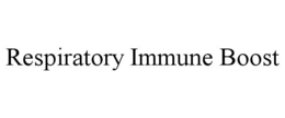 RESPIRATORY IMMUNE BOOST trademark