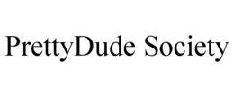 PRETTYDUDE SOCIETY trademark