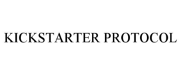 KICKSTARTER PROTOCOL trademark