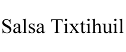 SALSA TIXTIHUIL trademark