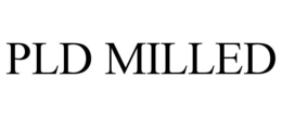 PLD MILLED trademark