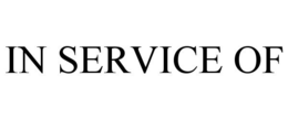 IN SERVICE OF trademark