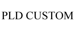 PLD CUSTOM trademark