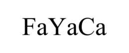 FAYACA trademark