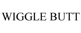 WIGGLE BUTT trademark