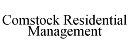 COMSTOCK RESIDENTIAL MANAGEMENT trademark