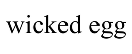 WICKED EGG trademark