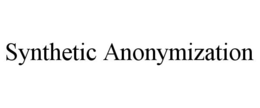 SYNTHETIC ANONYMIZATION trademark