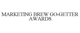 MARKETING BREW GO-GETTER AWARDS trademark