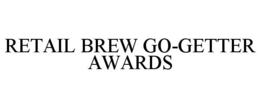 RETAIL BREW GO-GETTER AWARDS trademark