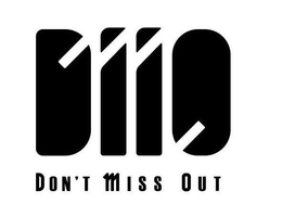 DMO DON'T MISS OUT trademark