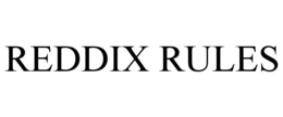 REDDIX RULES trademark