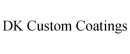 DK CUSTOM COATINGS trademark