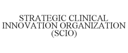 STRATEGIC CLINICAL INNOVATION ORGANIZATION (SCIO) trademark