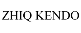 ZHIQ KENDO trademark