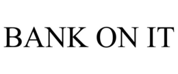 BANK ON IT trademark
