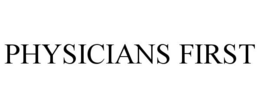 PHYSICIANS FIRST trademark
