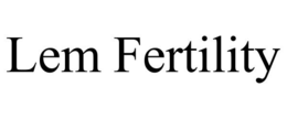 LEM FERTILITY trademark