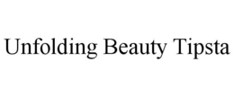 UNFOLDING BEAUTY TIPSTA trademark