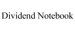 DIVIDEND NOTEBOOK trademark