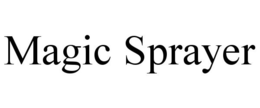 MAGIC SPRAYER trademark