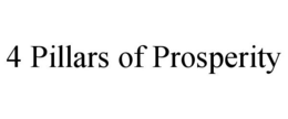 4 PILLARS OF PROSPERITY trademark