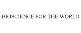 BIOSCIENCE FOR THE WORLD trademark
