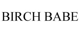 BIRCH BABE trademark