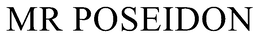MR POSEIDON trademark