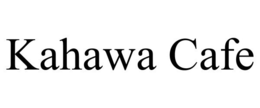KAHAWA CAFE trademark