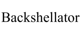 BACKSHELLATOR trademark