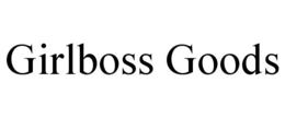 GIRLBOSS GOODS trademark