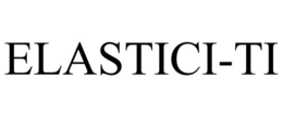 ELASTICI-TI trademark