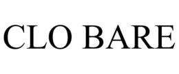 CLO BARE trademark