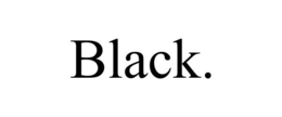 BLACK. trademark
