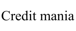 CREDIT MANIA trademark