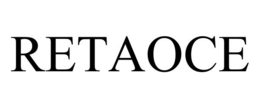 RETAOCE trademark